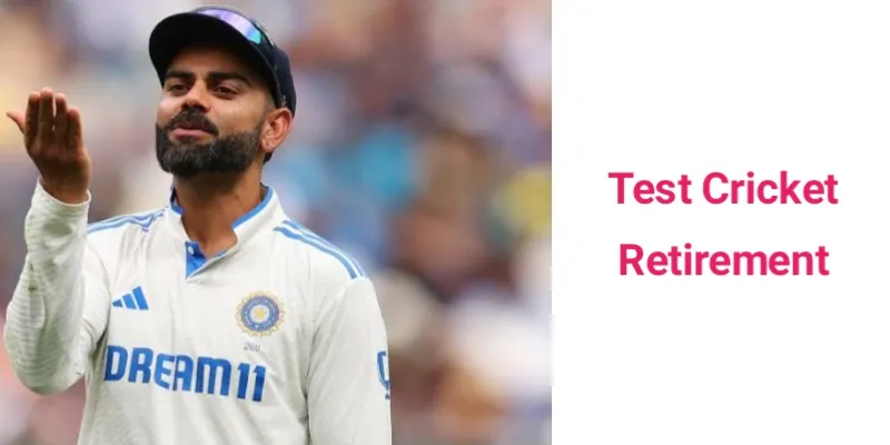 Virat Kohli Retirement from Test Cricket